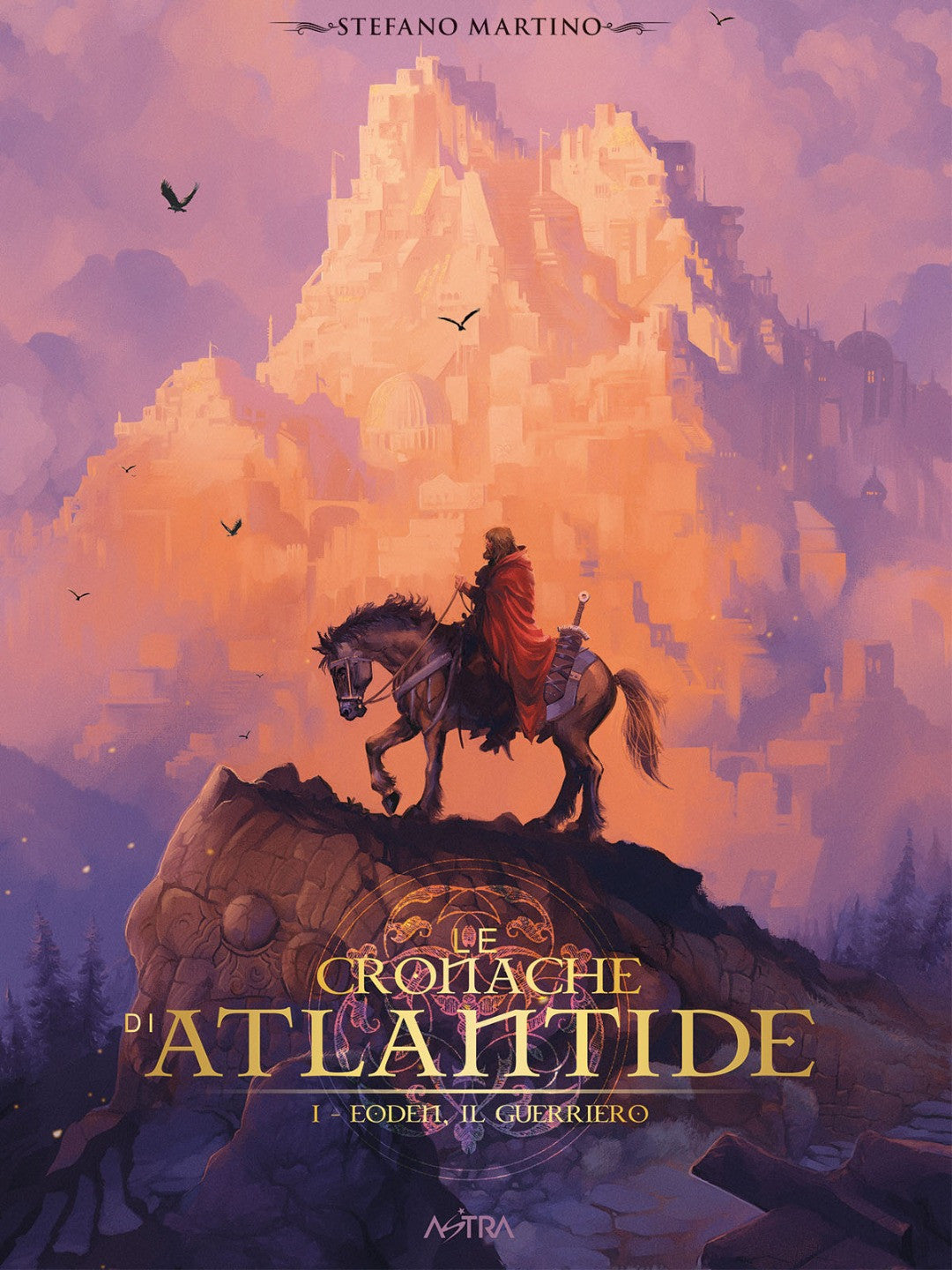 Le Cronache Di Atlantide 1 - Eoden Il Guerriero
