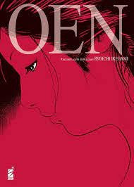 Oen - I Racconti Scelti Dall'Autore Ryoichi Ikegami