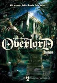 Overlord romanzo gli invasori della grande catacomba
