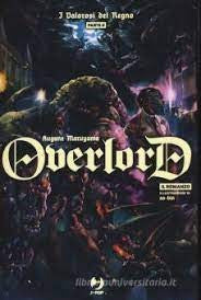 Overlord romanzo i dolorosi del regno parte 2