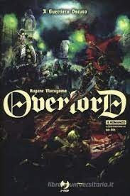 Overlord romanzo il guerriero oscuro