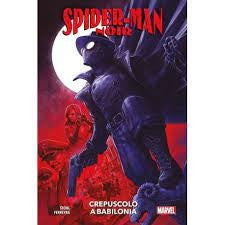 Spider-Man Noir Crepuscolo A Babilonia