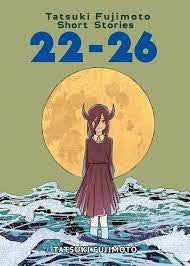 Tatsuki Fujimoto Short Stories 22-26 Deluxe Edition