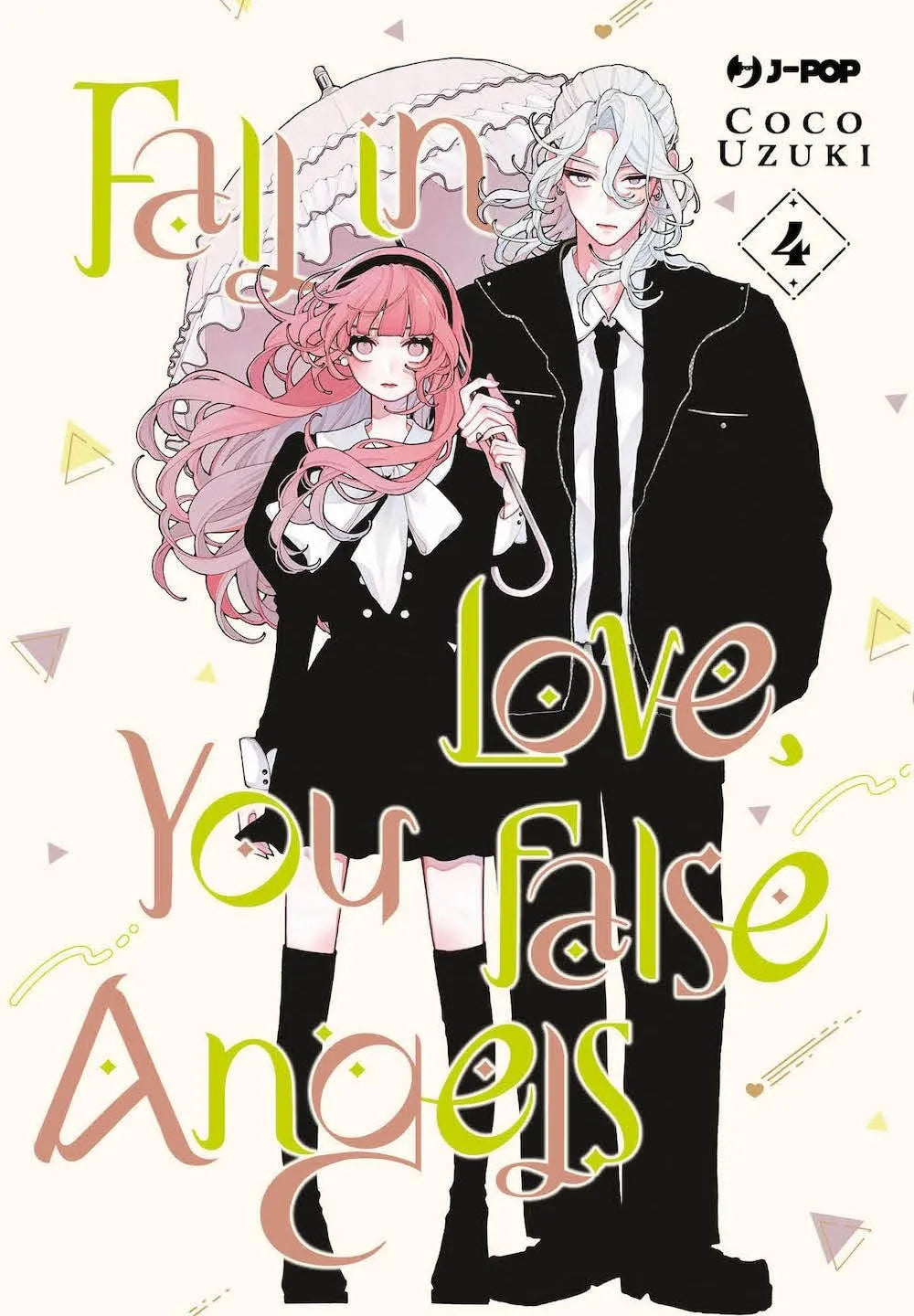 Fall in Love, You False Angels 4