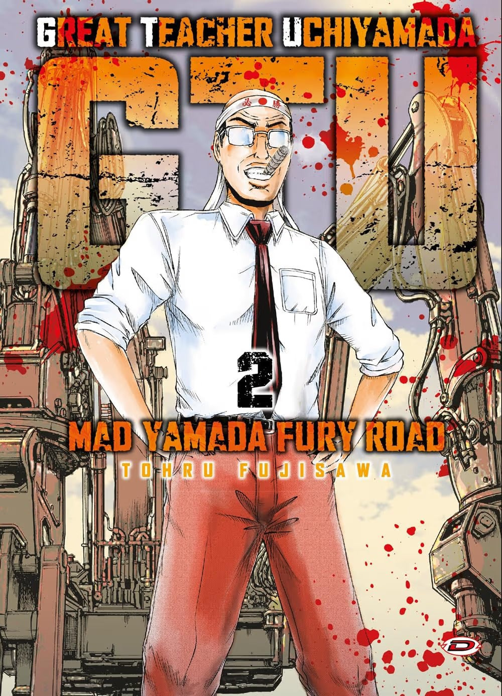 GTU - Great Teacher Uchiyamada - Mad Yamada Fury Road 2 - Dynit