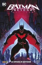 Batman Beyond: Neo Year 1 - La Spada Di Gotham