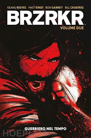 Brzrkr 2 - Guerriero Nel Tempo