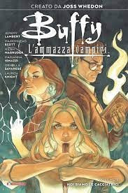 Buffy 8 - Noi Siamo Le Cacciatrici