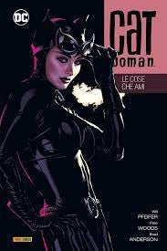 Catwoman 4 - Le Cose Che Ami
