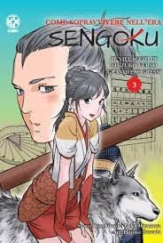 Come Sopravvivere Nell'Era Sengoku 3