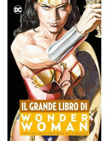 Dc Comics Anthology - Il Grane Libro Di Wander Woman