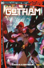 Future State: Gotham 1 - Caccia A Batman