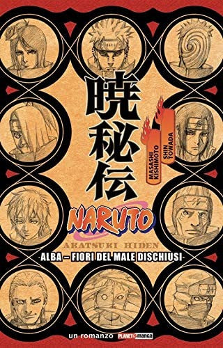 Naruto - Alba: Fiori Del Male Dischiusi