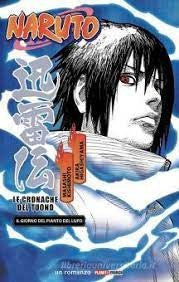 Naruto - Le Cronache Del Tuono-Il Giorno Del Pianto Del Lupo