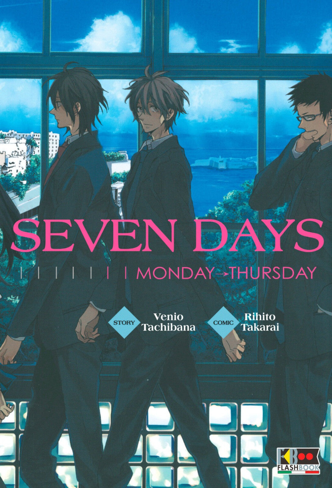 Seven Days 1 (Monday-Thursday)