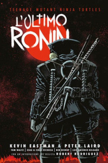 Teenage Mutant Ninja Turtles L`Ultimo Ronin