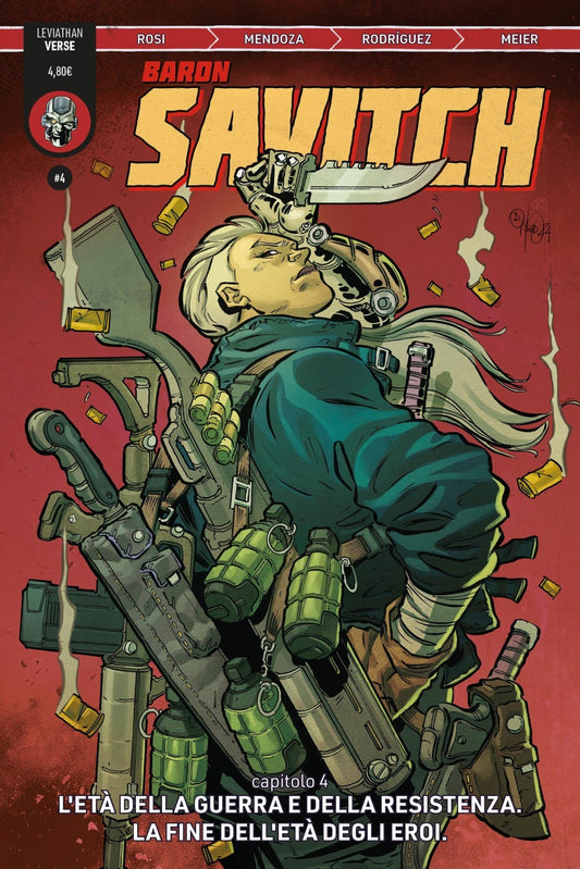 Baron Savitch 4 - Capitolo 4 - L’Età della Guerra e della Resistenza. La Fine dell’Età degli Eroi