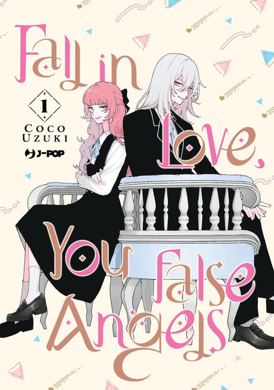 Fall in Love, You False Angels 1