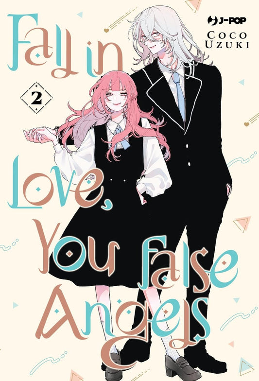 Fall in Love, You False Angels 2