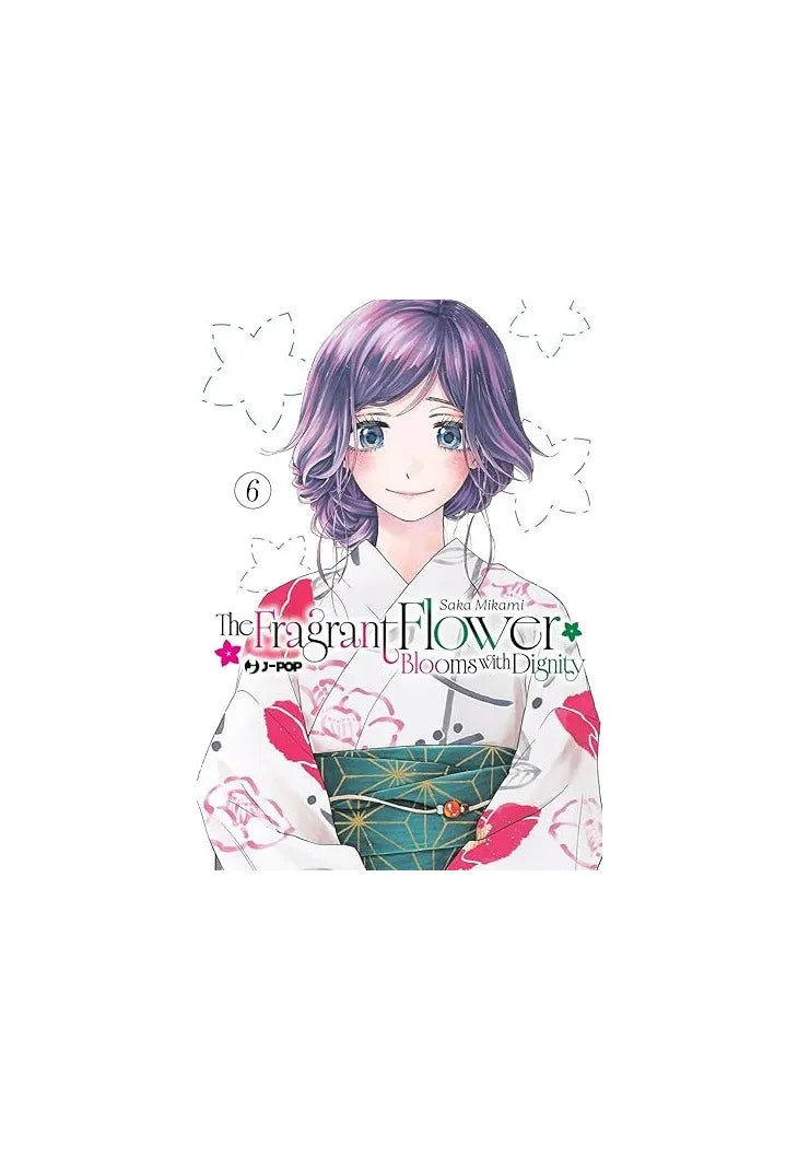 The Fragrant Flower Blooms with Dignity 6