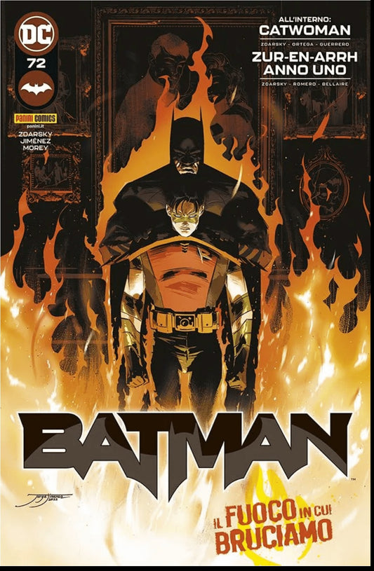 Batman 72 - Il Fuoco In Cui Bruciamo