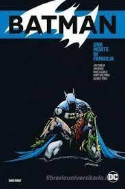 Batman - Una Morte In Famiglia